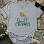 Y’all Better Pray T-Shirt