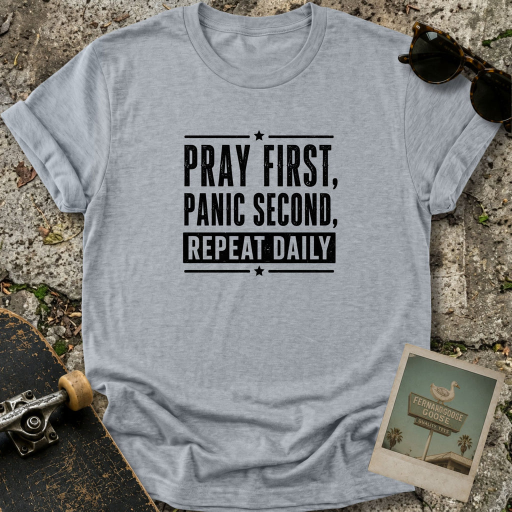 Pray First T-Shirt