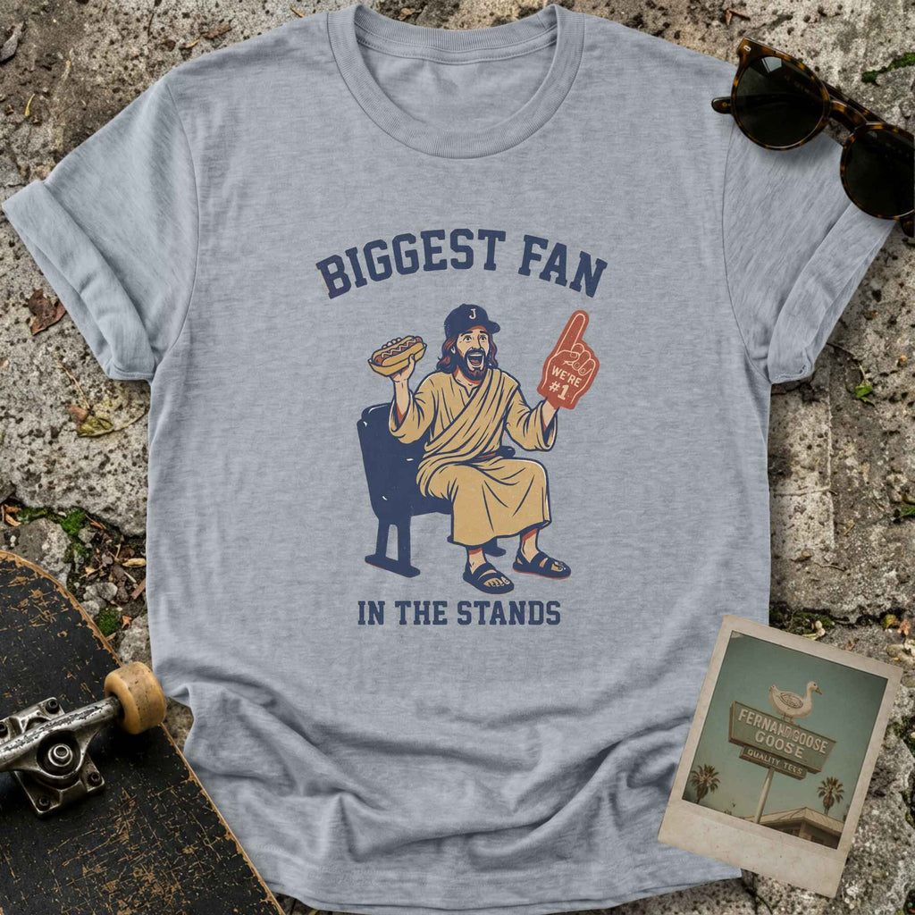 Biggest Fan T-Shirt