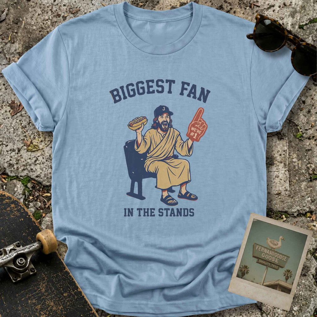 Biggest Fan T-Shirt