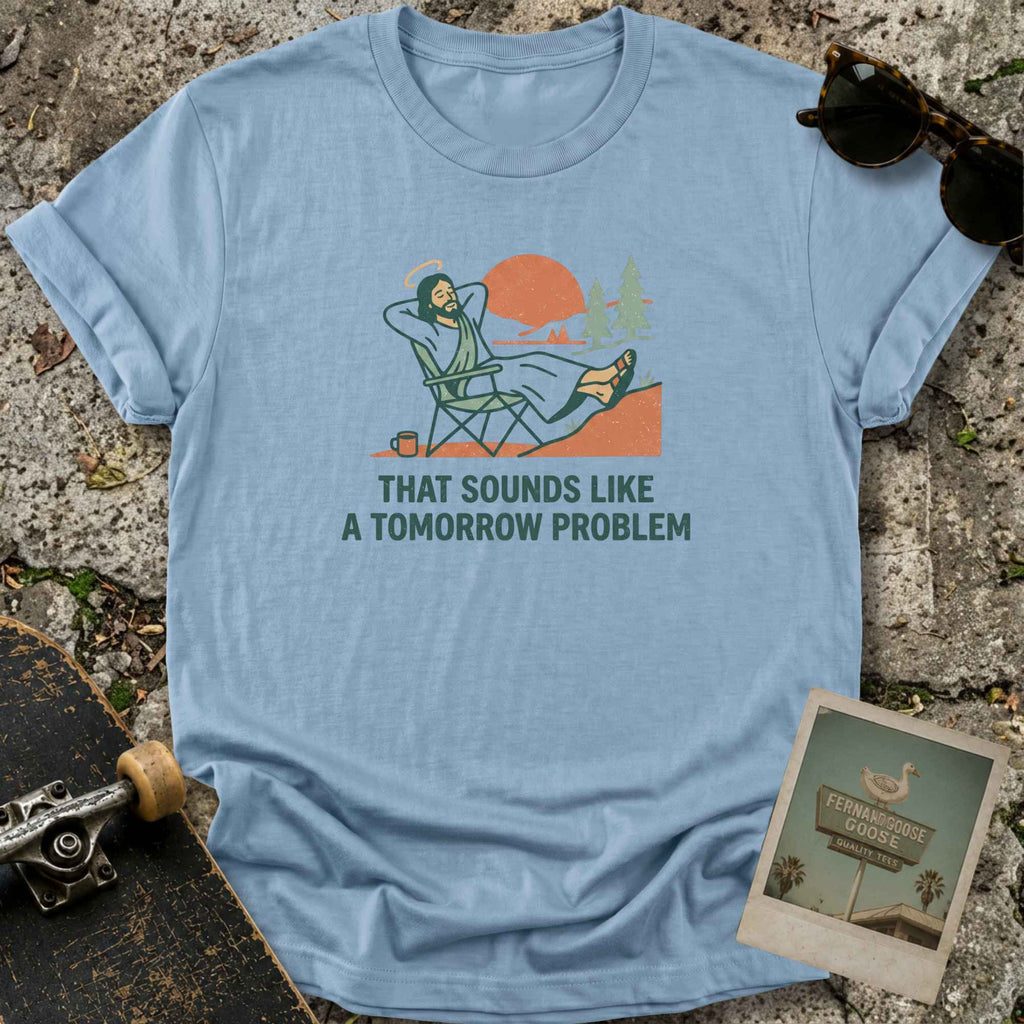Tomorrow T-Shirt