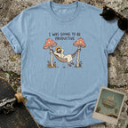 I Was T-Shirt