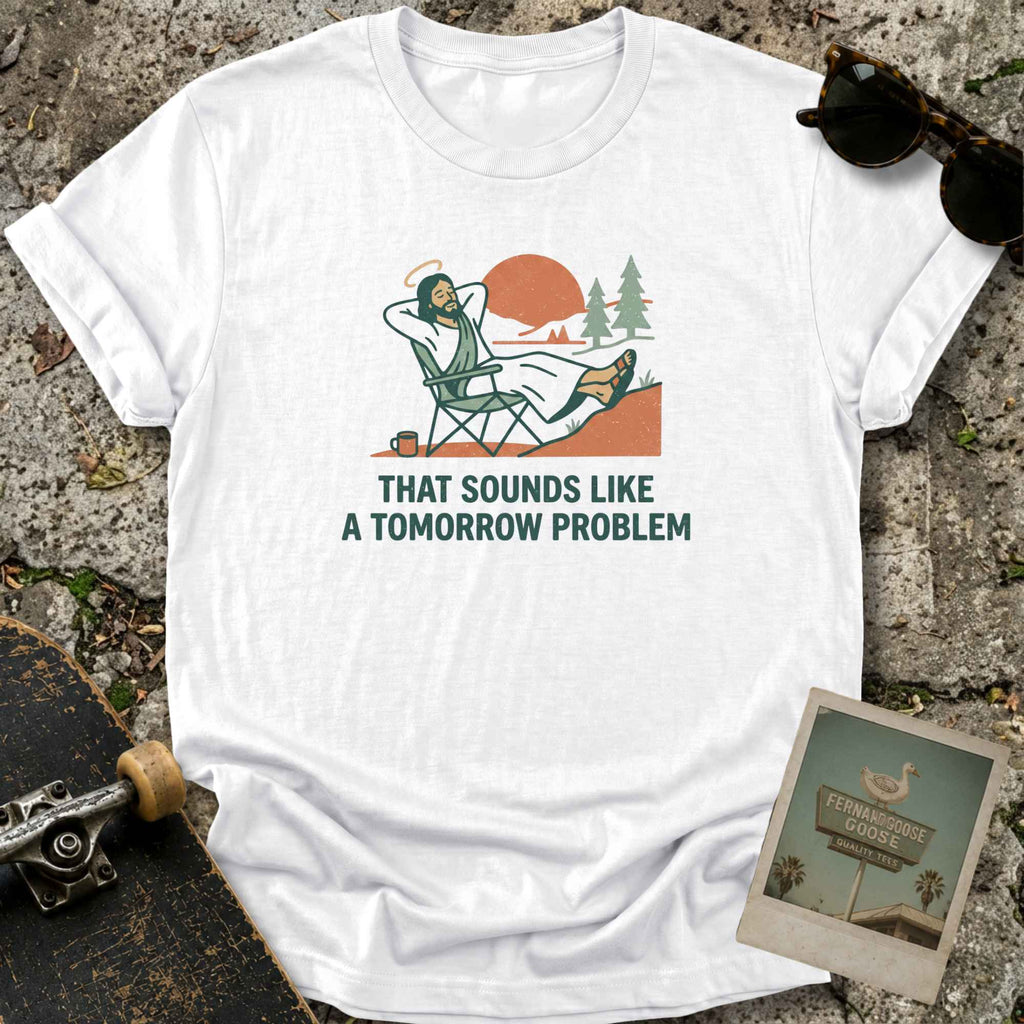 Tomorrow T-Shirt