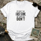 Throw Stones T-Shirt