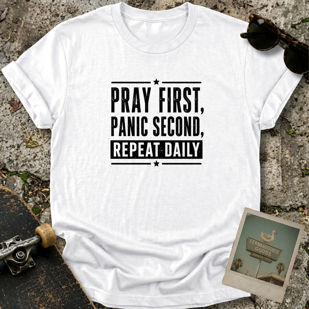 Pray First T-Shirt